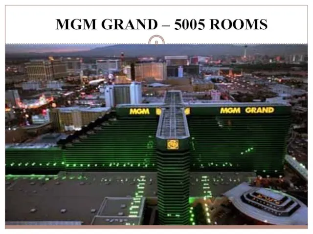 MGM GRAND – 5005 ROOMS