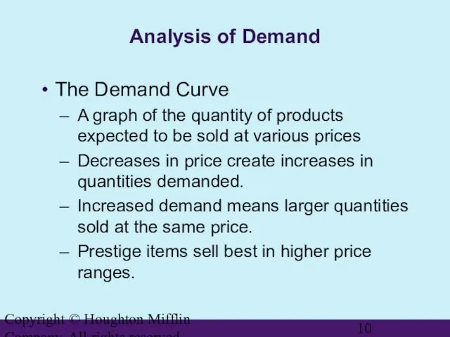 Copyright © Houghton Mifflin Company. All rights reserved. Analysis of Demand