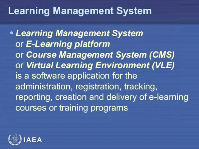 Learning Management System Learning Management System or E-Learning platform or Course