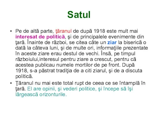 Satul Pe de altã parte, ţãranul de dupã 1918 este mult