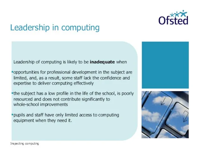 Inspecting computing Leadership of computing is likely to be inadequate when