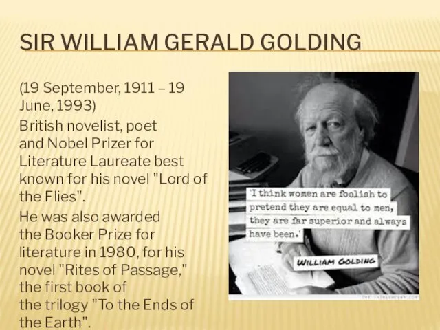 SIR WILLIAM GERALD GOLDING (19 September, 1911 – 19 June, 1993)