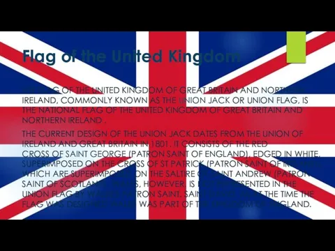 Flag of the United Kingdom THE FLAG OF THE UNITED KINGDOM