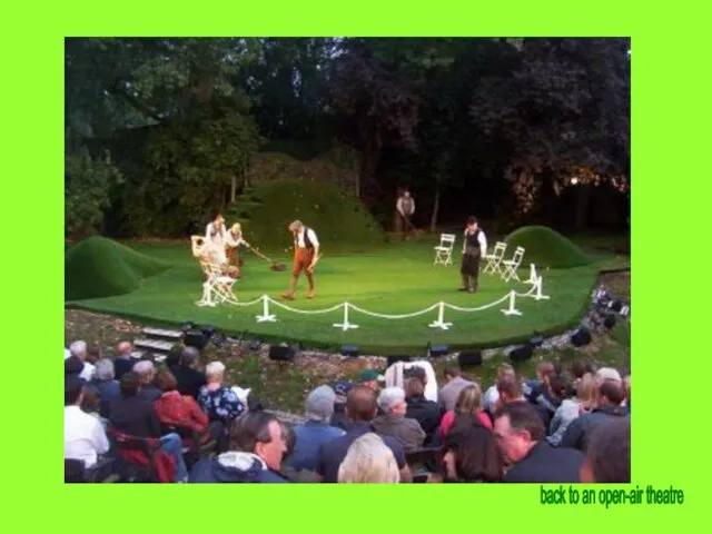 back to an open-air theatre
