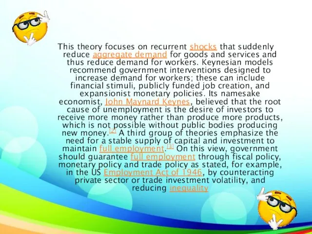 This theory focuses on recurrent shocks that suddenly reduce aggregate demand