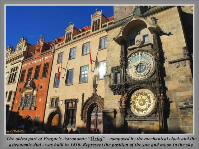 The oldest part of Prague’s Astronomic "Orloj" - composed by the