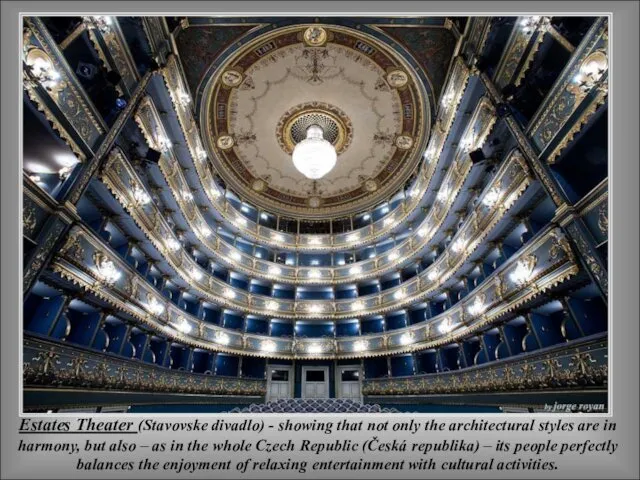 Estates Theater (Stavovske divadlo) - showing that not only the architectural