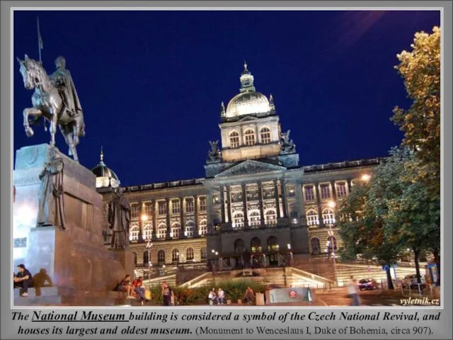 The National Museum building is considered a symbol of the Czech