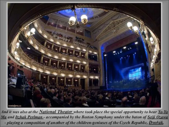 And it was also at the National Theater where took place