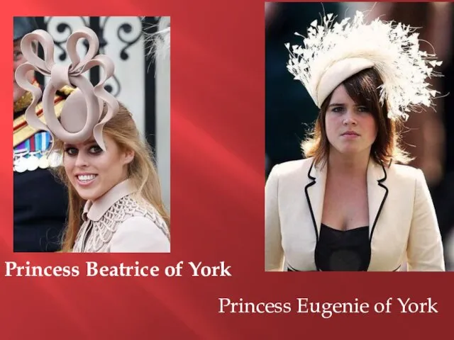 Princess Beatrice of York Princess Eugenie of York