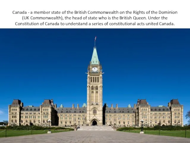 Canada - a member state of the British Commonwealth on the