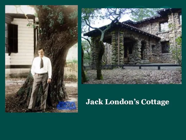 Jack London’s Cottage