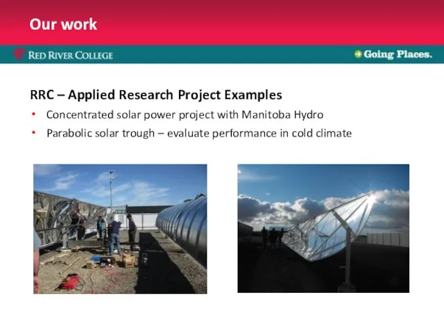 Our work RRC – Applied Research Project Examples Concentrated solar power