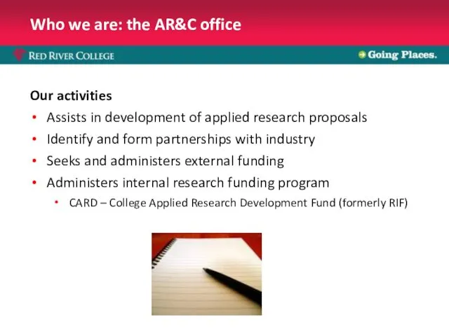 Who we are: the AR&C office Our activities Assists in development