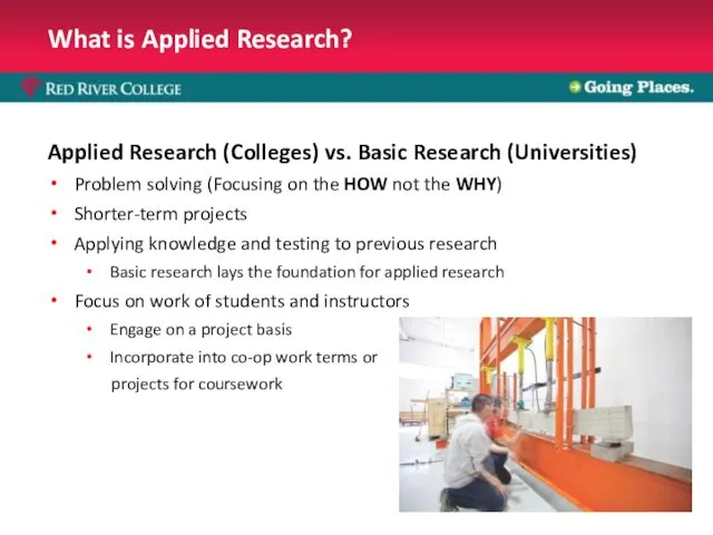 What is Applied Research? Applied Research (Colleges) vs. Basic Research (Universities)