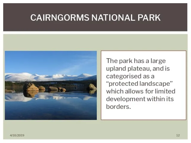 The park has a large upland plateau, and is categorised as