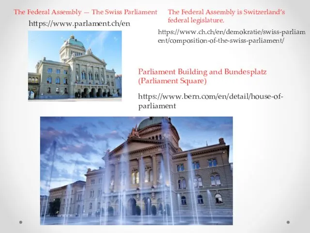 The Federal Assembly — The Swiss Parliament https://www.parlament.ch/en The Federal Assembly