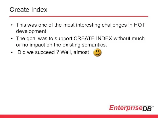 Create Index This was one of the most interesting challenges in