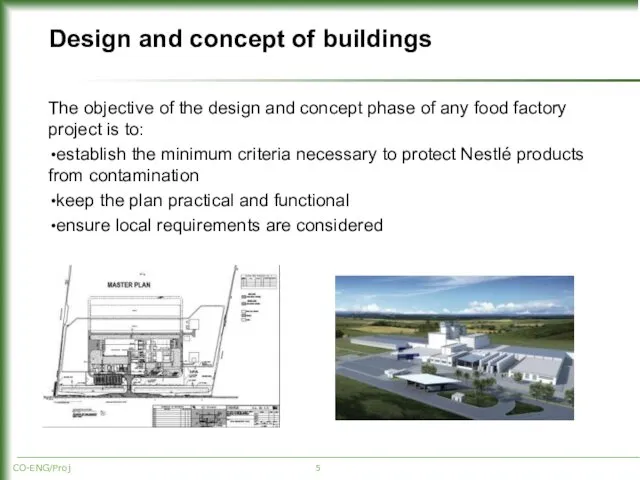 Design and concept of buildings The objective of the design and