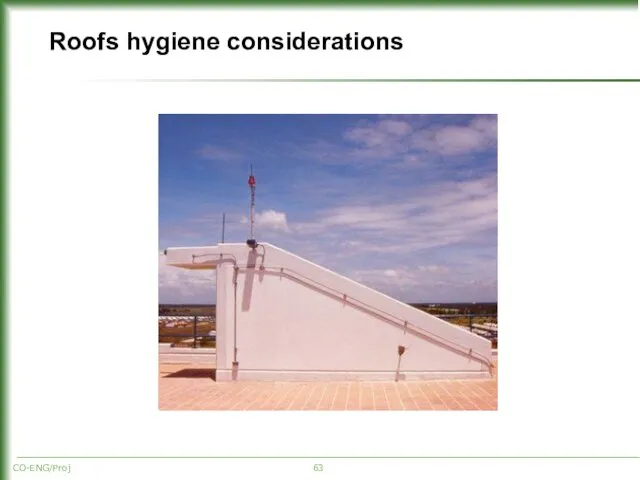 CO-ENG/Proj Roofs hygiene considerations