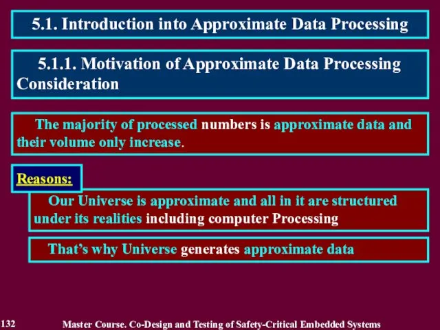 5.1. Introduction into Approximate Data Processing The majority of processed numbers