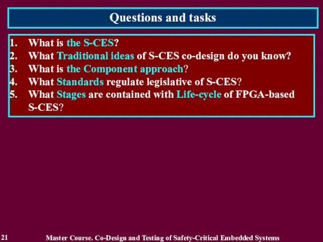 Questions and tasks 21 What is the S-CES? What Traditional ideas