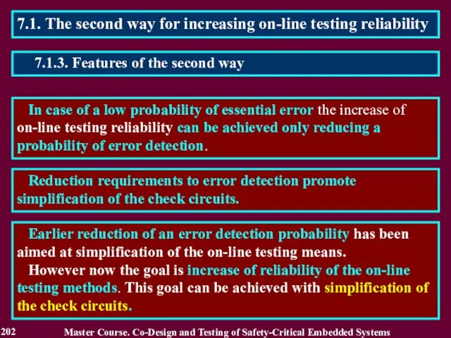7.1. The second way for increasing on-line testing reliability In case