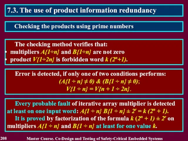 7.3. The use of product information redundancy The checking method verifies