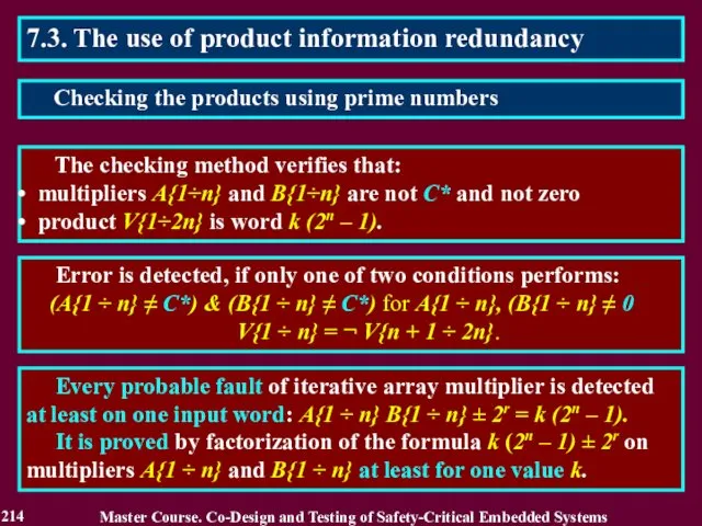 7.3. The use of product information redundancy The checking method verifies