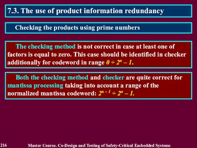 7.3. The use of product information redundancy The checking method is