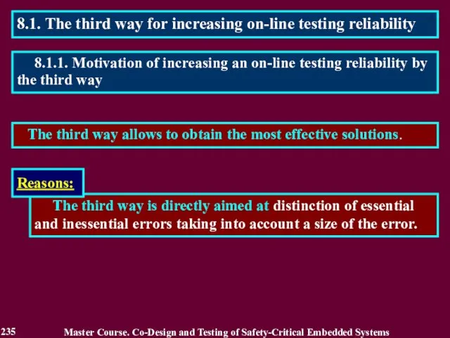 8.1. The third way for increasing on-line testing reliability The third