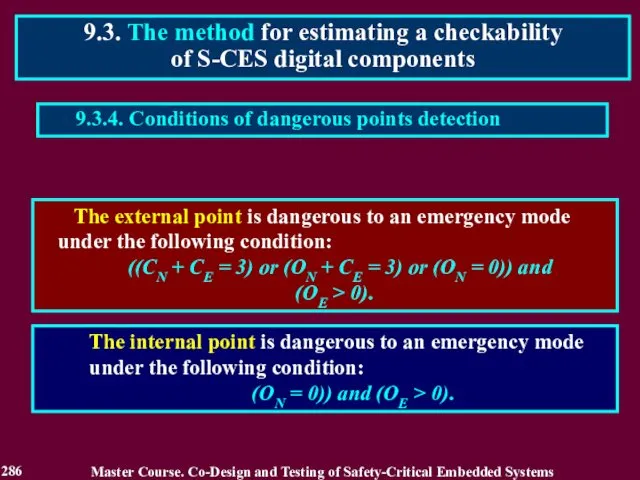 The external point is dangerous to an emergency mode under the