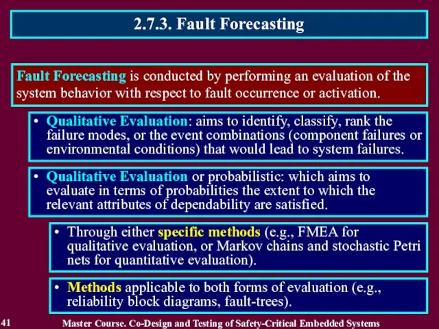 2.7.3. Fault Forecasting 41 Fault Forecasting is conducted by performing an