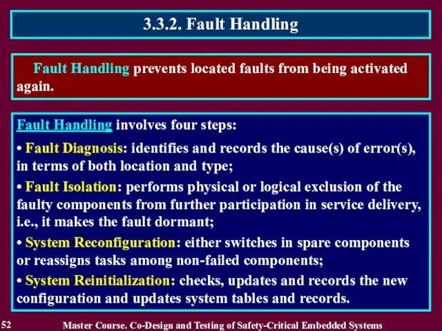 3.3.2. Fault Handling 52 Fault Handling prevents located faults from being