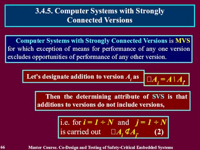 Computer Systems with Strongly Connected Versions is MVS for which exception