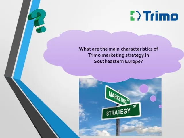 What are the main characteristics of Trimo marketing strategy in Southeastern Europe?