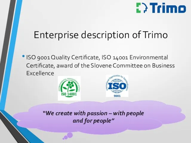 Enterprise description of Trimo ISO 9001 Quality Certificate, ISO 14001 Environmental