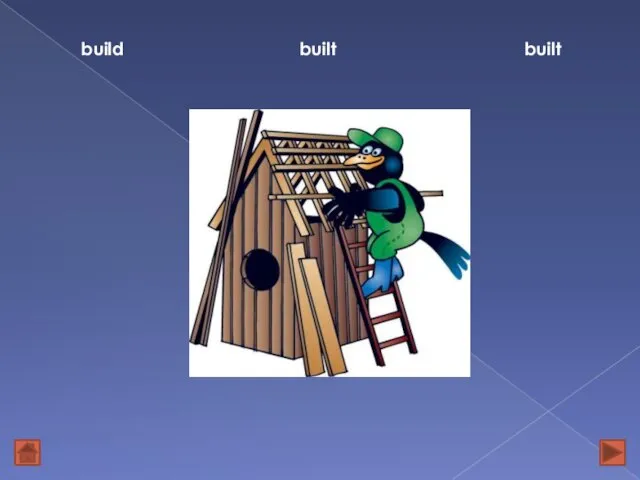 build built built