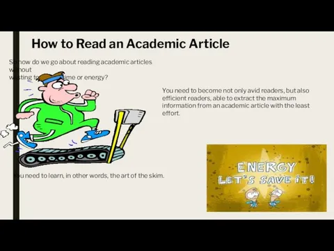 How to Read an Academic Article So how do we go