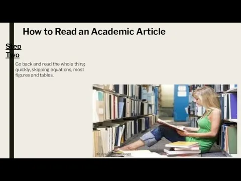 How to Read an Academic Article Go back and read the