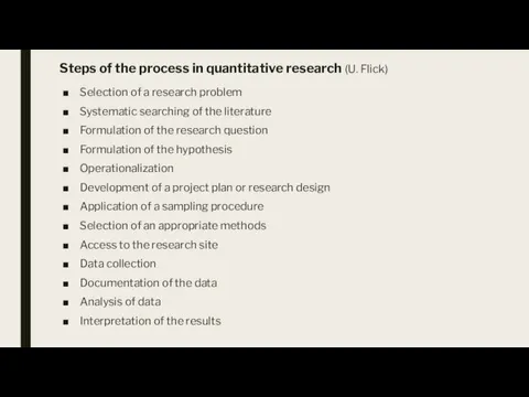 Steps of the process in quantitative research (U. Flick) Selection of