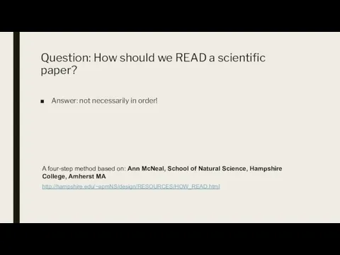 Question: How should we READ a scientific paper? Answer: not necessarily