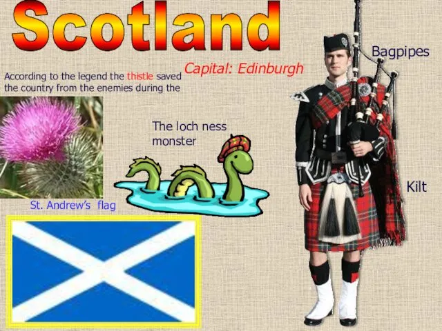 Scotland According to the legend the thistle saved the country from