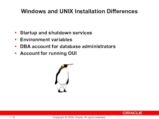 Windows and UNIX Installation Differences Startup and shutdown services Environment variables