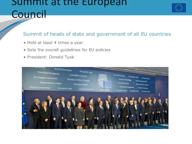 Summit at the European Council Held at least 4 times a