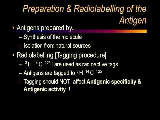 Preparation & Radiolabelling of the Antigen Antigens prepared by.. Synthesis of