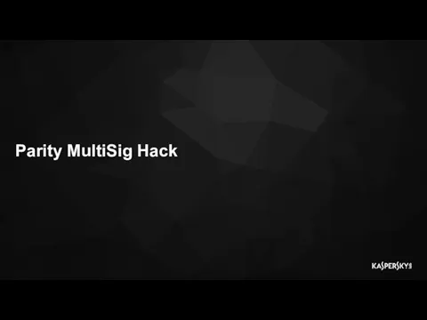 Parity MultiSig Hack