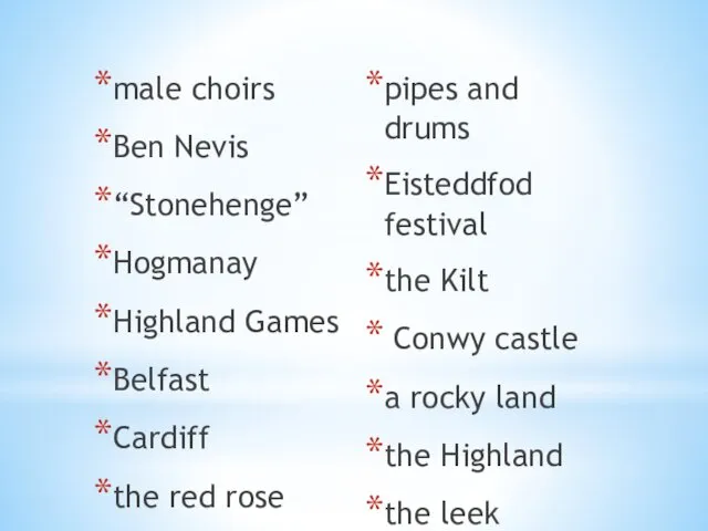 male choirs Ben Nevis “Stonehenge” Hogmanay Highland Games Belfast Cardiff the