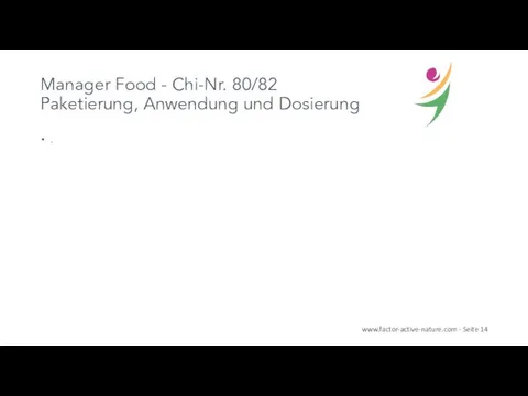 Manager Food - Chi-Nr. 80/82 Paketierung, Anwendung und Dosierung .