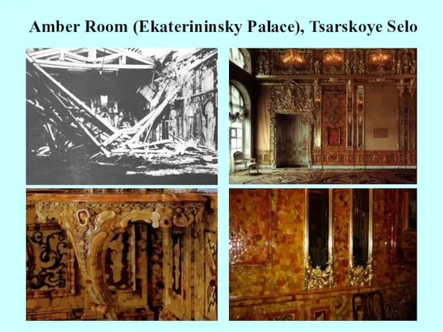 Amber Room (Ekaterininsky Palace), Tsarskoye Selo